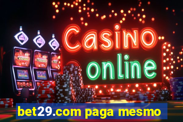 bet29.com paga mesmo